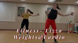 Weights&Cardio: Fitness- Lizzo