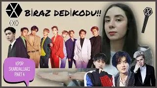 K-POP Dosyası & Skandallar #4 | EXO | KPOP SKANDALI