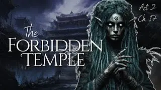 Azh&ucirc;ra's Sanctum | The Forbidden Temple: Act 2 &ndash; Chapter 17