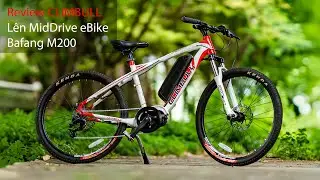 Review Climbull D&aacute;ng MTB L&ecirc;n Mid Drive Ebike BAFANG M200 #blueenergyvn #xedaptroluc