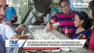 One Mindanao: Coconut oil processing plant, gipaubos sa commissioning process