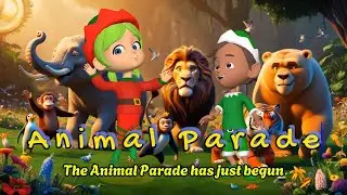 Fun Animal Parade Song for Kids | Nursery Rhymes for Kids with Lyrics