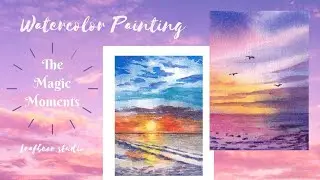 Real-time Painting - Magic Moments Sunset scenes with Watercolors