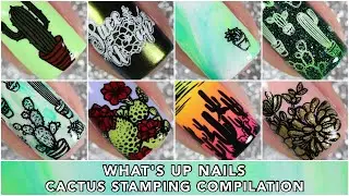 Cactus Stamping Nail Art Compilation || What's Up Nails B060 || caramellogram