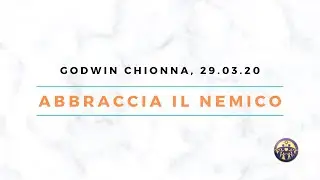 Abbraccia il nemico - 29 Marzo 2020