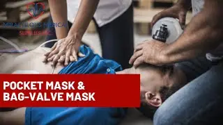 How to use the Pocket Mask & Bag-Valve Mask - CPR | Miraculous Medical Supplies
