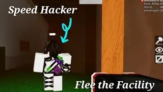 Speed Hacker in Roblox Flee the Facility