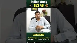 Indian Army 10+2 Technical Entry Scheme Course TES 49 Recruitment 2022 NOTIFICATION OUT