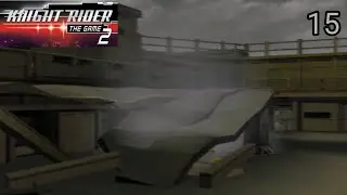 Let's Play Knight Rider 2: The Game (PS2) - Episode 15 - Mission 4 - The Compound (Normal)