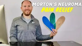 Best Morton's Neuroma Insoles for Pain Relief