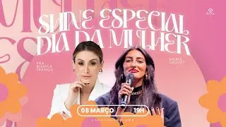 🔴 LIVE CULTO SHINE | PRA BIANCA FRANCO e MARIA LUQUET | LAGOINHA CUIABÁ
