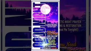 Prophetic Night Prayer Before Bed 🌙 | Lord, Tonight Heal Me Completely 🙏 Powerful Bedtime Prayer