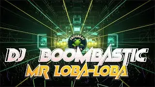 DJ BOOMBASTIC MR LOBA-LOBA - Shaggy | VIRAL FULL BASS JEDAG JEDUG | FROGBEAT REMIX 2026