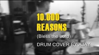 10,000 Reasons | Beginner Level Drum Cover By AJAY
