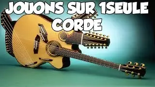 JOUONS SUR UNE SEULE CORDE - LE GUITAR VLOG 135