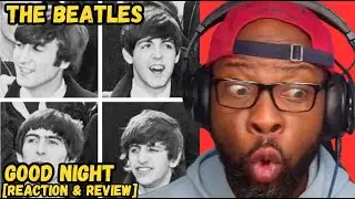 THE BEATLES - GOODNIGHT | AMAZING REACTION & REVIEW | ICONIC CLASSIC SONG BREAKDOWN!