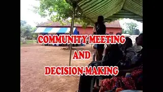 BOWIRI   COMMUNITY MEETING AND DECISION MAKING 1