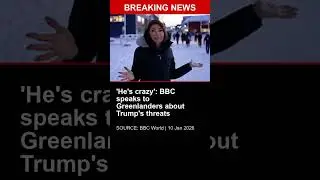 BREAKING: 'He's crazy': BBC speaks to Greenlanders about Trump's threats