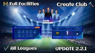 Create Club Soccer Manager 2025 Full Facilities  Save Data New Update v2.2.1