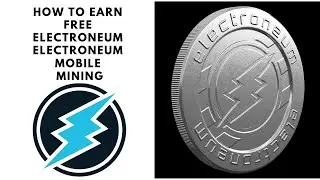 How To Earn Free Electroneum | Electroneum Mobile Mining