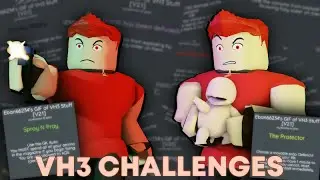 [VH3] Eban's Wacky Challenges