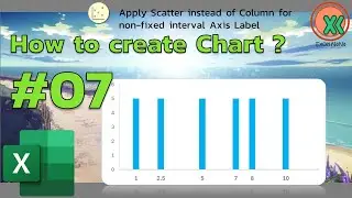 How to create Chart by Excel NaNa ep.07 - Column Chart with uncertain distance of X-Axis Lable