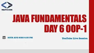 Java Fundamentals Day 6 | OOP Principle Day 1