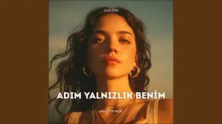 Adım Yalnızlık Benim