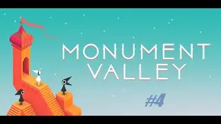 Прохождение Monument Valley #4 (Финал)
