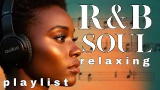 [Gentle R&B Mix] &ndash; Smooth Soul for Calm Vibes & Daily Focus | リラックス / 勉