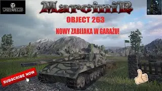World of Tanks Console Xbox/PS4 Object 263  Nowy zabijaka w garażu!