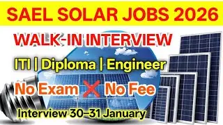 SAEL Solar Walk-In Interview 2026 | ITI Diploma Engineer Jobs | Khavda Gujarat | Direct Interview