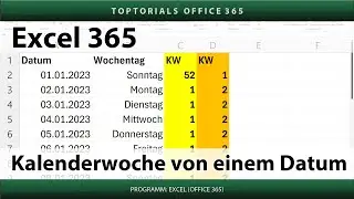 Kalenderwoche von einem Datum berechnen ganz einfach | Excel 365 Tutorial