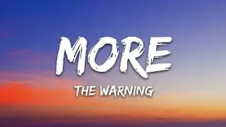 The Warning - MORE (Lyrics)