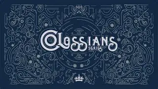 Colossians 1 Devotional | Kyle Riley