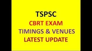 TSPSC CBRT EXAM  | TIMINGS & VENUES LATEST UPDATE | TSPSC AEE CIVIL POSTS VS APPLICATIONS |
