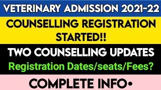 Veterinary Counselling 2021 | Two Updates | Registrations Started | Veterinary Admission 2021-22