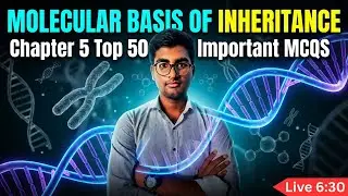 Class 12 Biology &ndash;Molecular Basis of Inheritance  | 50 PYQs in One Shot | Pranjal Sir | OM Institute
