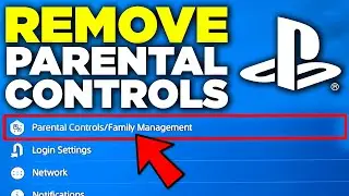 HOW TURN OFF PS4 PARENTAL CONTROLS (2021)