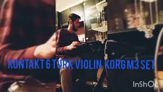 Kontakt 6 Turk Violin Korg M3 set nki BEST SOUND ...
