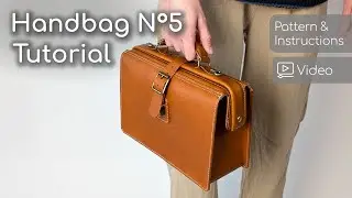 Handbag Nr5 Pattern Tutorial - Doctor Style Handbag Crossbody Bag Leather Crafting Guide