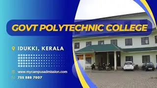 Government Polytechnic College - Idukki | Polytechnic Colleges in Kerala | mycampusadmission.com