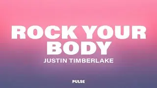 Justin Timberlake - Rock Your Body (Lyrics)