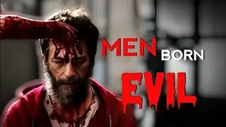 Men Born Evil | When Evil Lurks Movie Explained