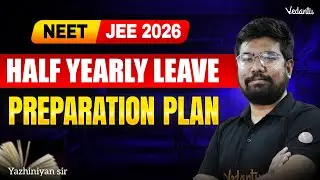 Half Yearly Holidays Study Plan 📈 NEET / JEE 2026 Aspirants 🔥 #jee2026 #neet2026