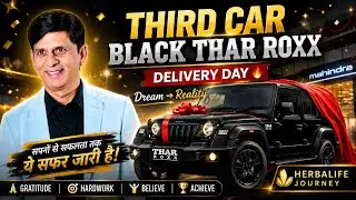 New Car Delivery | Thar ROXX Top Model Unboxing 🚙🔥 | Herbalife Journey | Gratitude Moment