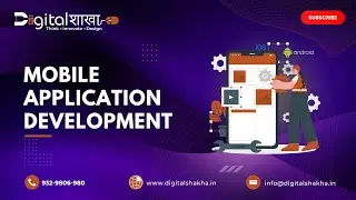 Mobile App Development services at Digitalshakha- Best Service provider in Chhattisgarh