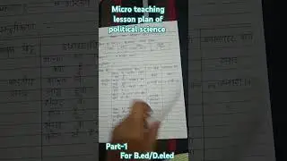 Micro teaching lesson plan of political science for B.ed/d.eled student#austudyzone