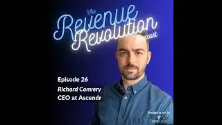 E26 - Richard Convery, CEO at Ascendr