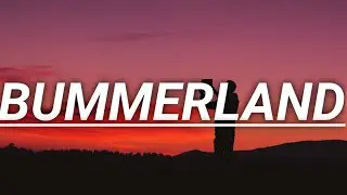 AJR - Bummerland (Lyrics)